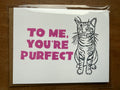 To Me You're Purfect